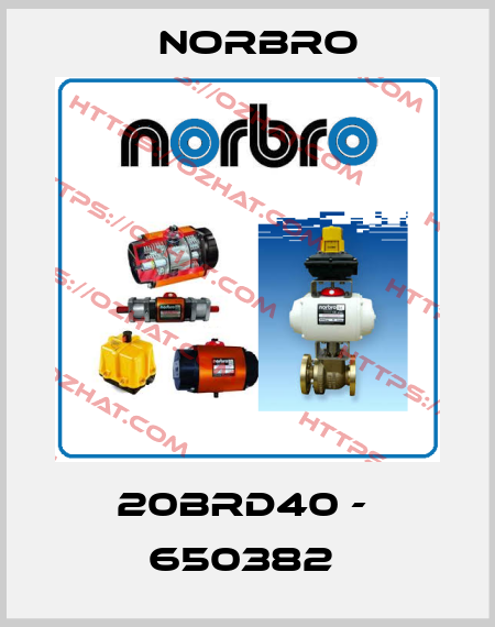20BRD40 -  650382  Norbro