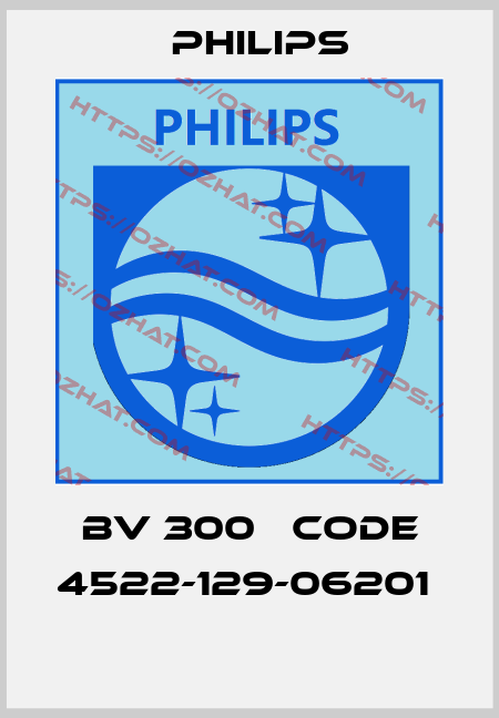 BV 300   CODE 4522-129-06201   Philips