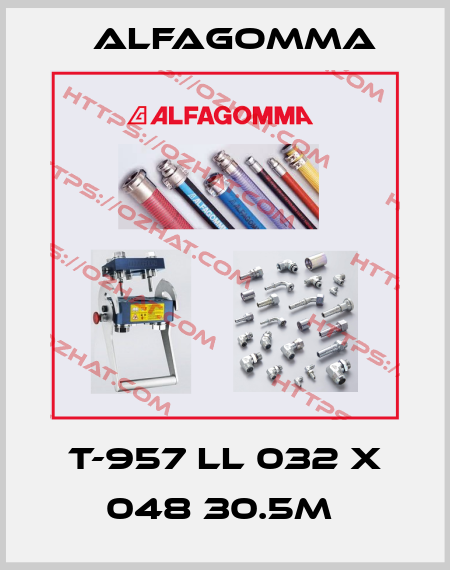  T-957 LL 032 X 048 30.5M  Alfagomma