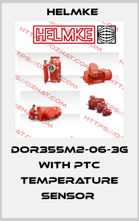 DOR355M2-06-3G with PTC temperature sensor  Helmke