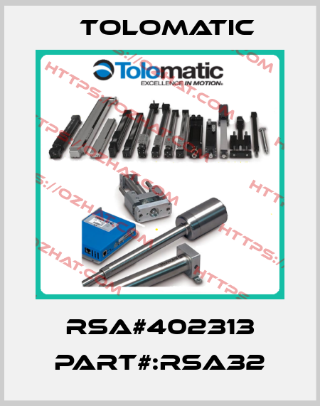 RSA#402313 Part#:RSA32 Tolomatic