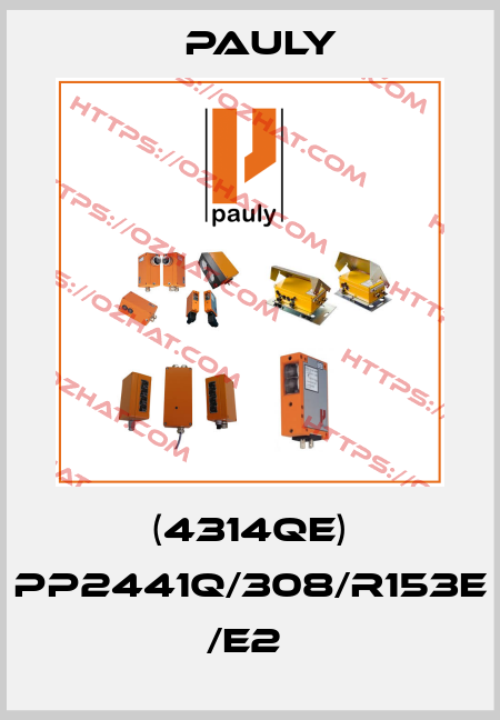 (4314qE) PP2441q/308/R153E /e2  Pauly