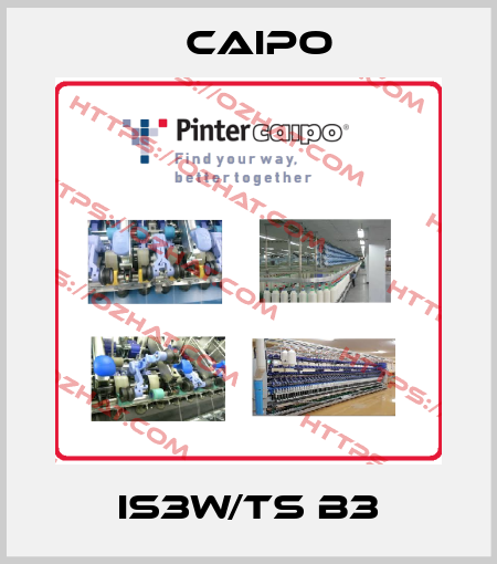 IS3W/TS B3 Caipo