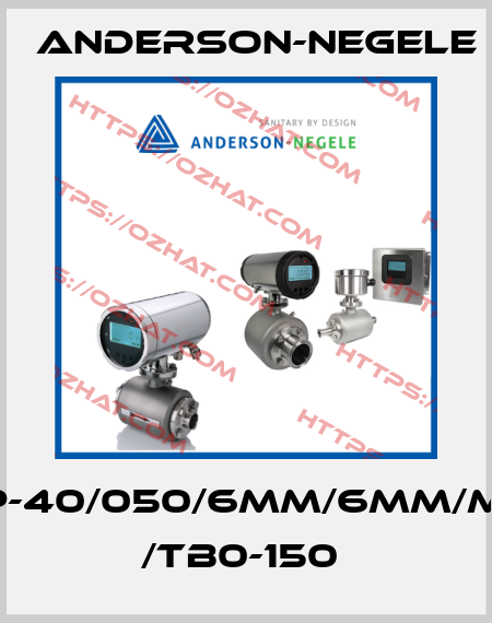 TFP-40/050/6MM/6MM/MPU /TB0-150  Anderson-Negele