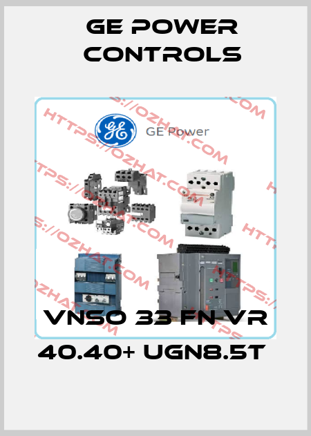 VNSO 33 FN VR 40.40+ UGN8.5T  GE Power Controls