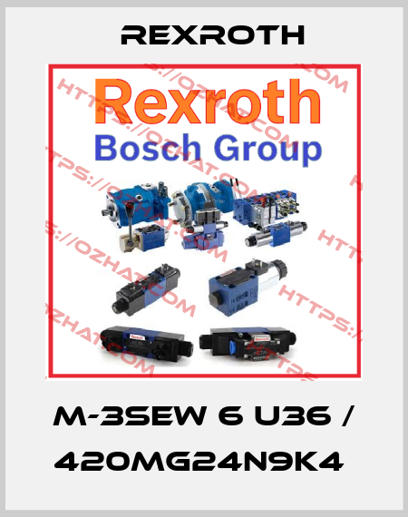 M-3SEW 6 U36 / 420MG24N9K4  Rexroth