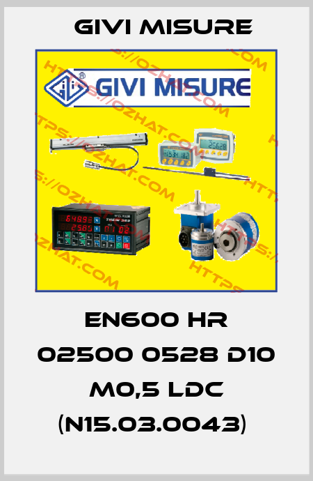 EN600 HR 02500 0528 D10 M0,5 LDC (N15.03.0043)  Givi Misure