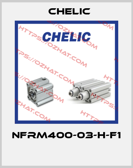 NFRM400-03-H-F1  Chelic