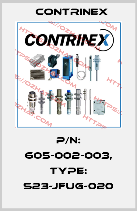 p/n: 605-002-003, Type: S23-JFUG-020 Contrinex