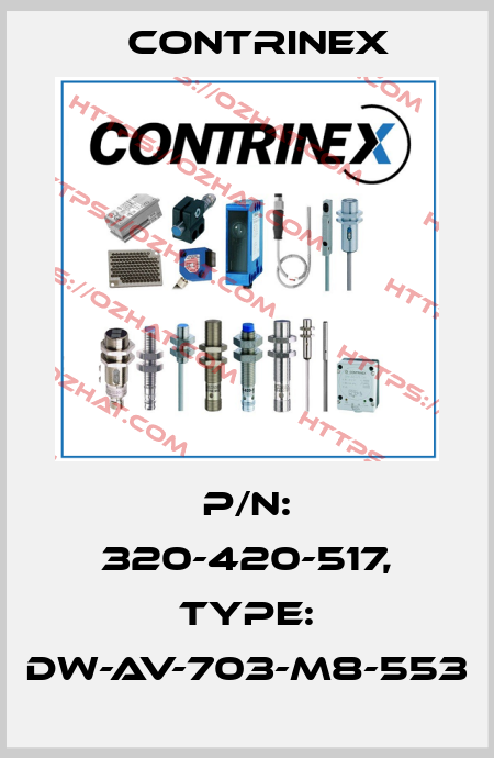 p/n: 320-420-517, Type: DW-AV-703-M8-553 Contrinex