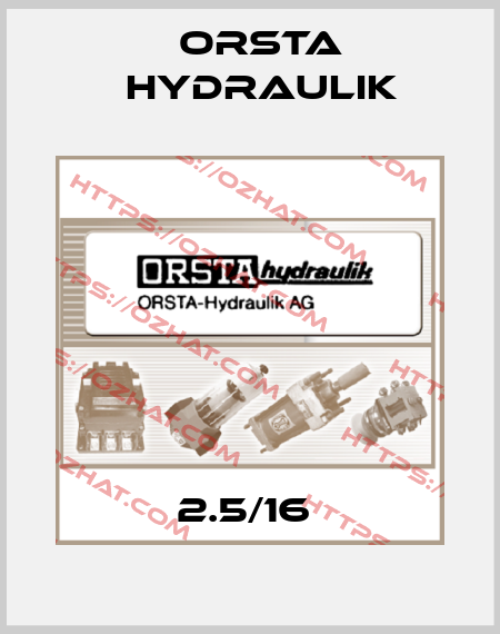 2.5/16  Orsta Hydraulik