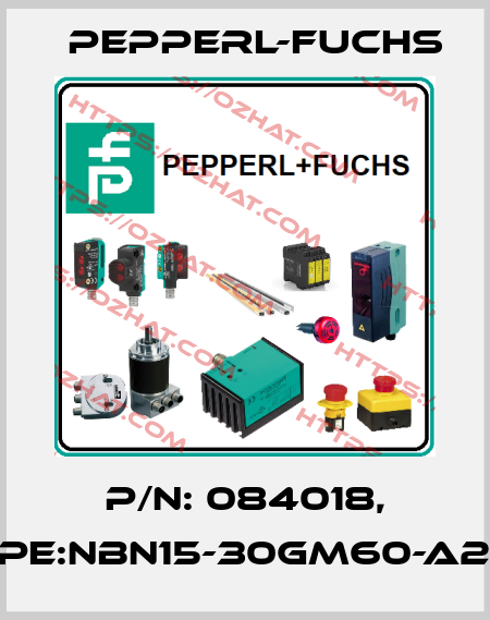 P/N: 084018, Type:NBN15-30GM60-A2-V1 Pepperl-Fuchs