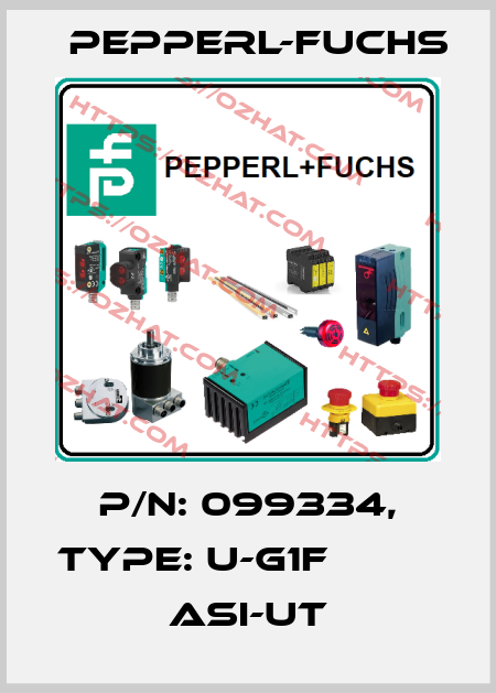 p/n: 099334, Type: U-G1F                   ASI-UT Pepperl-Fuchs