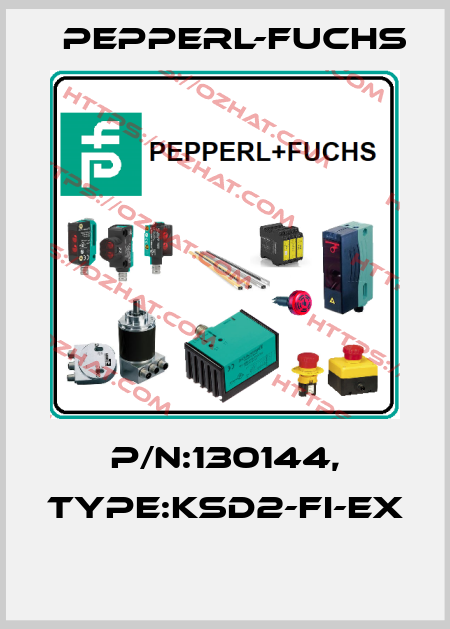 P/N:130144, Type:KSD2-FI-EX  Pepperl-Fuchs
