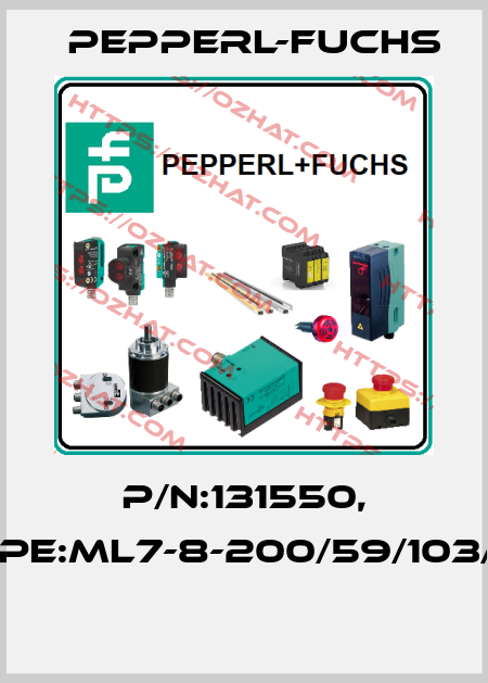 P/N:131550, Type:ML7-8-200/59/103/115  Pepperl-Fuchs