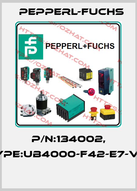 P/N:134002, Type:UB4000-F42-E7-V15  Pepperl-Fuchs