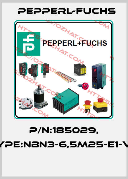 P/N:185029, Type:NBN3-6,5M25-E1-V3  Pepperl-Fuchs