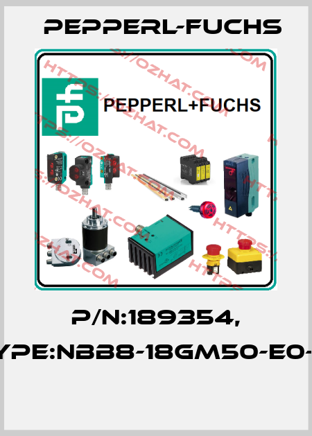 P/N:189354, Type:NBB8-18GM50-E0-M  Pepperl-Fuchs
