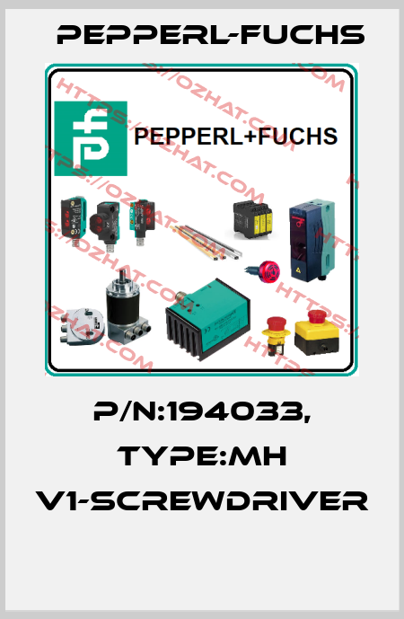 P/N:194033, Type:MH V1-SCREWDRIVER  Pepperl-Fuchs
