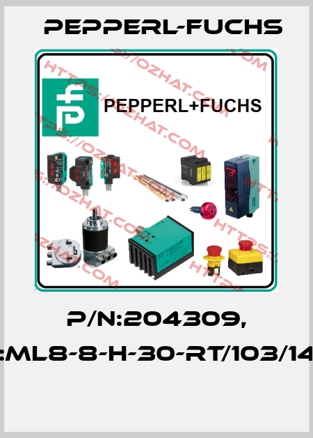 P/N:204309, Type:ML8-8-H-30-RT/103/143/162  Pepperl-Fuchs