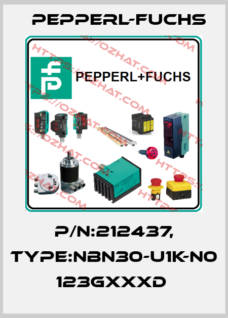 P/N:212437, Type:NBN30-U1K-N0          123GxxxD  Pepperl-Fuchs