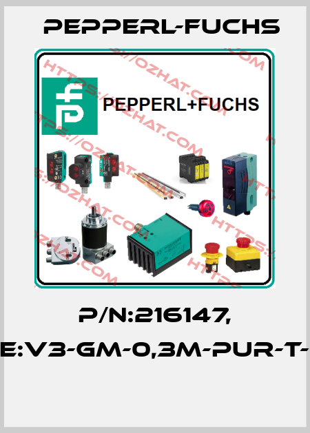 P/N:216147, Type:V3-GM-0,3M-PUR-T-V1-G  Pepperl-Fuchs