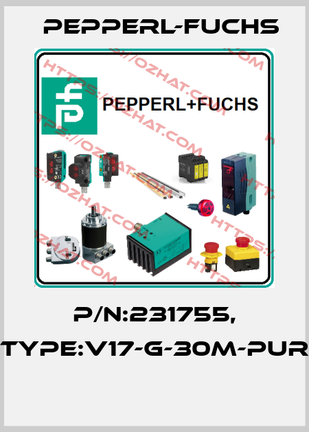 P/N:231755, Type:V17-G-30M-PUR  Pepperl-Fuchs