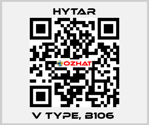 V type, B106  Hytar