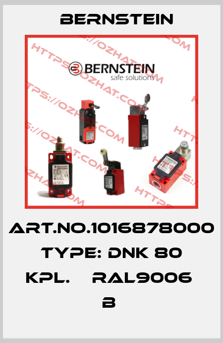 Art.No.1016878000 Type: DNK 80 KPL.    RAL9006       B  Bernstein