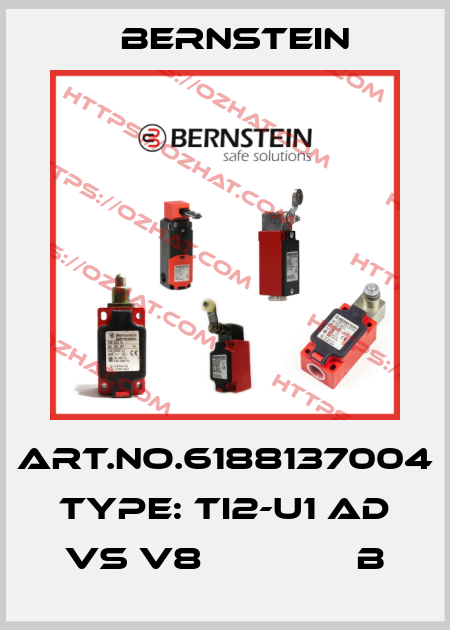 Art.No.6188137004 Type: TI2-U1 AD VS V8              B Bernstein