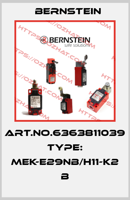 Art.No.6363811039 Type: MEK-E29NB/H11-K2             B Bernstein