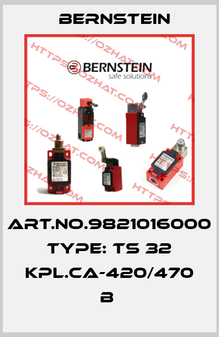 Art.No.9821016000 Type: TS 32 KPL.CA-420/470         B  Bernstein