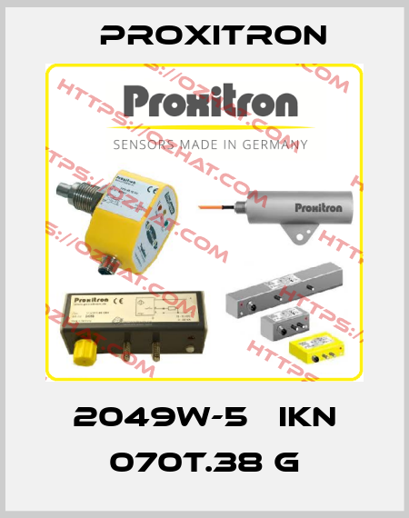 2049W-5   IKN 070T.38 G Proxitron