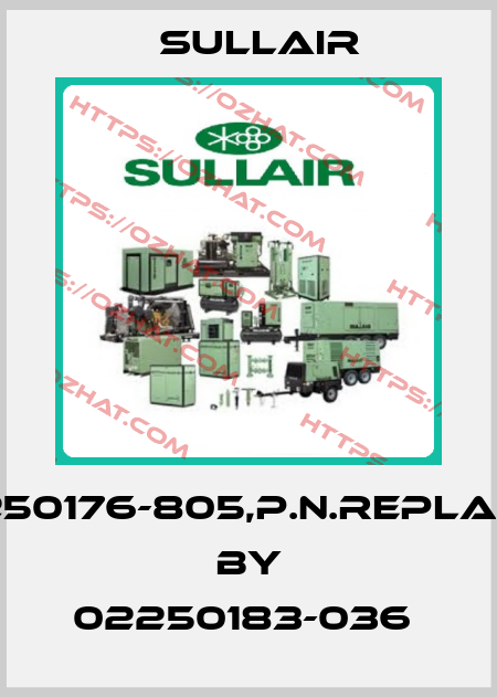 02250176-805,p.n.replaced by 02250183-036  Sullair