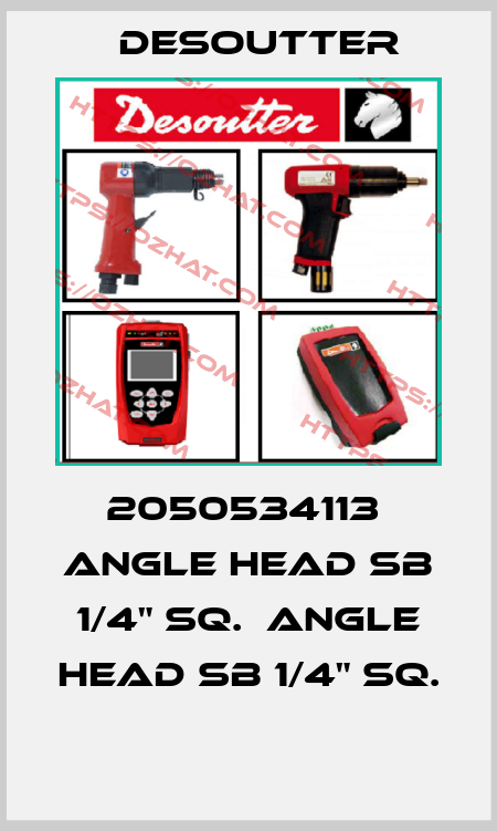 2050534113  ANGLE HEAD SB 1/4" SQ.  ANGLE HEAD SB 1/4" SQ.  Desoutter