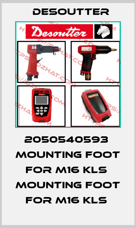 2050540593  MOUNTING FOOT FOR M16 KLS  MOUNTING FOOT FOR M16 KLS  Desoutter