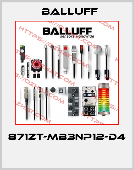 871ZT-MB3NP12-D4  Balluff