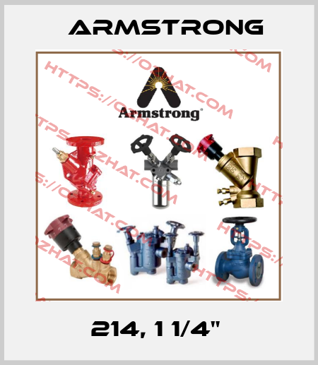 214, 1 1/4"  Armstrong