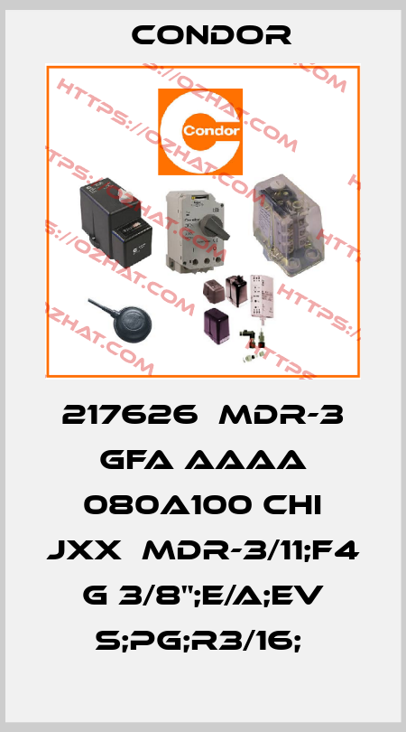 217626  MDR-3 GFA AAAA 080A100 CHI JXX  MDR-3/11;F4 G 3/8";E/A;EV S;PG;R3/16;  Condor