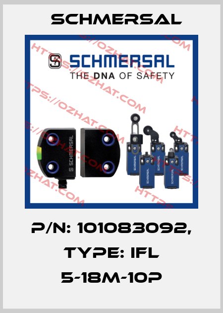 p/n: 101083092, Type: IFL 5-18M-10P Schmersal