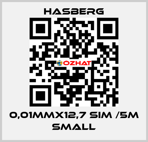 0,01MMX12,7 SIM /5M SMALL  Hasberg