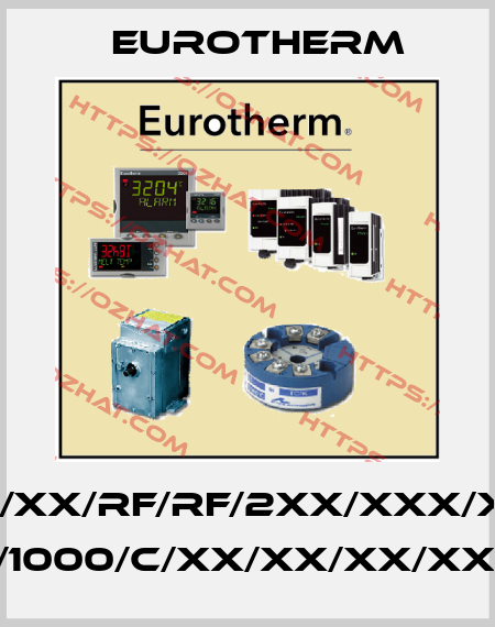 2208E/CC/VH/LH/XX/RF/RF/2XX/XXX/XXXXX/XXXXXX/ K/0/1000/C/XX/XX/XX/XX/XX Eurotherm
