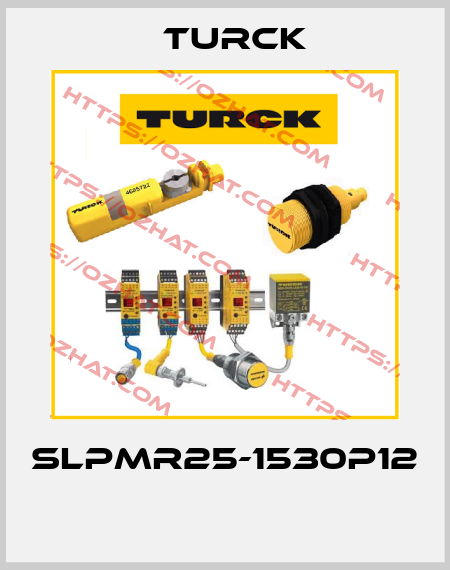 SLPMR25-1530P12  Turck