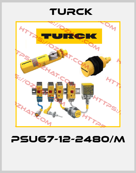 PSU67-12-2480/M  Turck