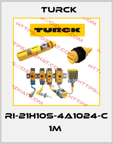 RI-21H10S-4A1024-C 1M  Turck