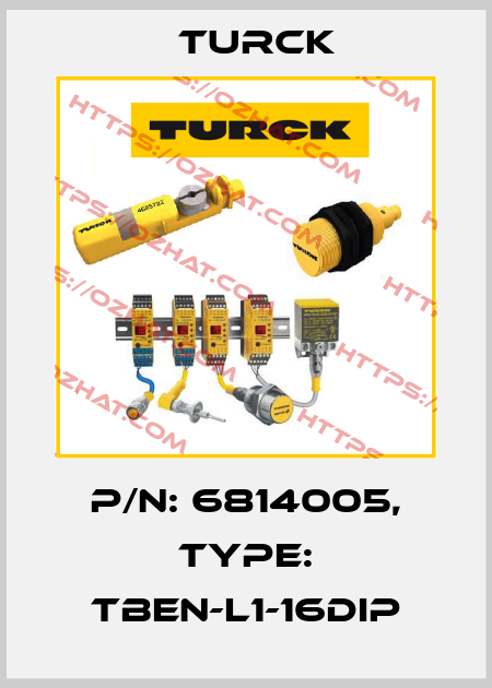 p/n: 6814005, Type: TBEN-L1-16DIP Turck