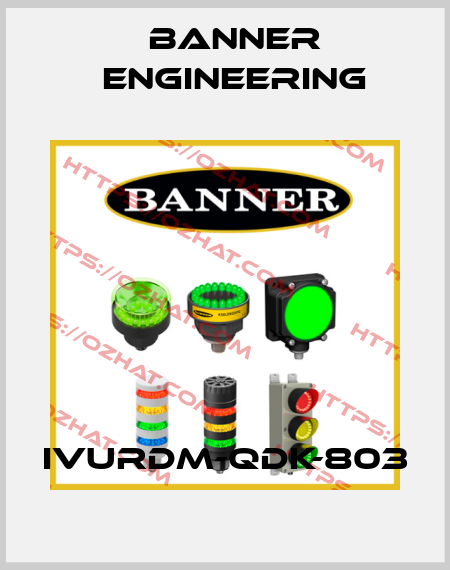 IVURDM-QDK-803 Banner Engineering