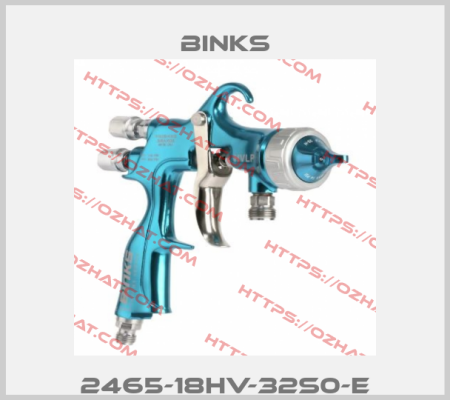 2465-18HV-32S0-E Binks