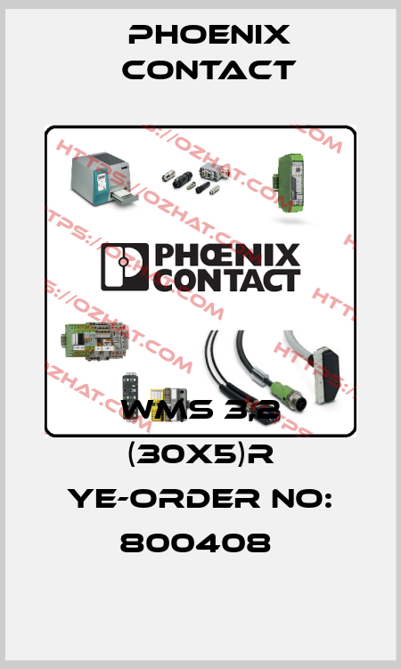 WMS 3,2 (30X5)R YE-ORDER NO: 800408  Phoenix Contact