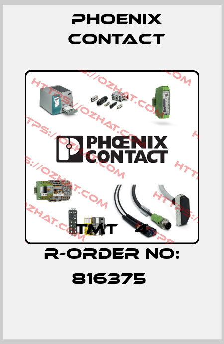 TMT   4 R-ORDER NO: 816375  Phoenix Contact
